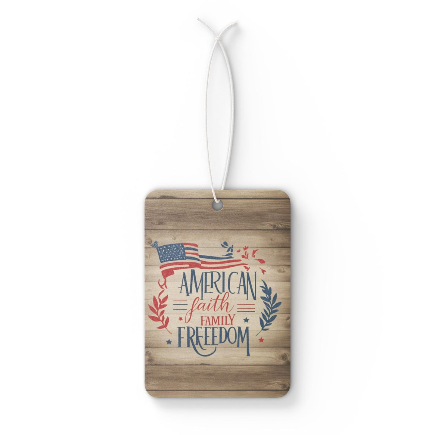 Patriotic Car Air Freshener - American Faith Family Freedom, Scented Decor, Vehicle Air Freshener, USA Spirit, Gift for Independence Day
