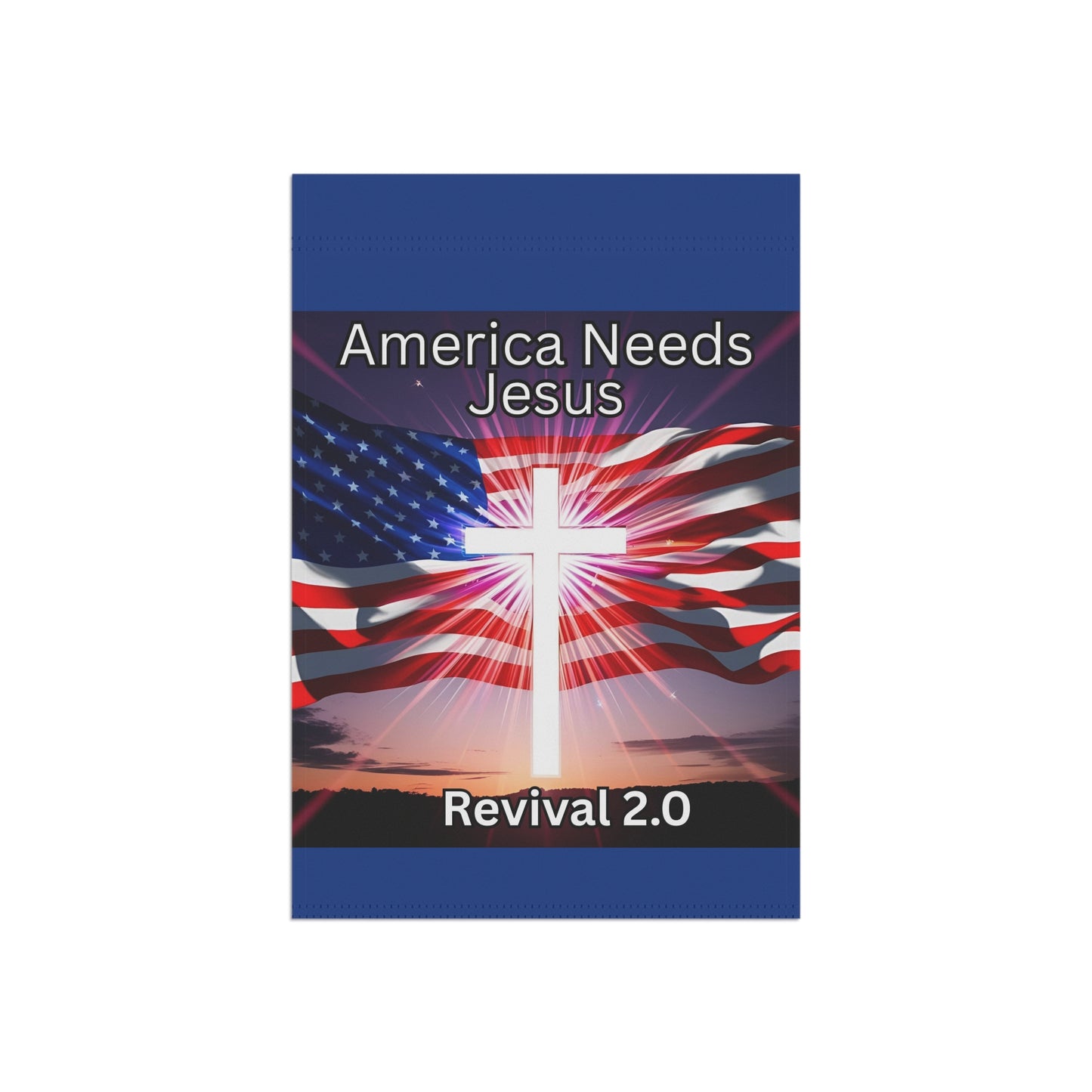 Inspirational Garden & House Banner - 'America Needs Jesus - Revival 2.0'