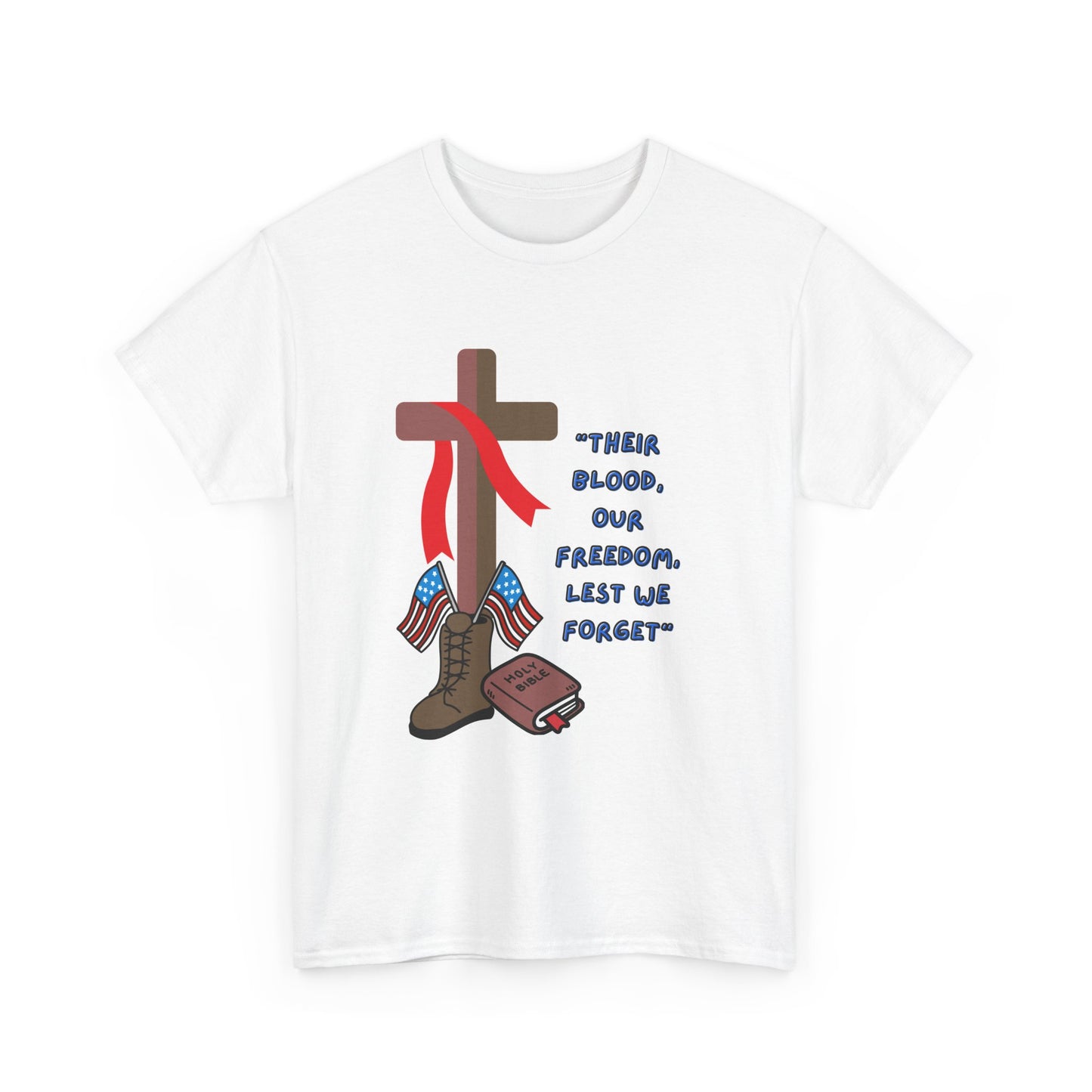 Patriotic Tribute Tee - Freedom, Remembrance, Faith, Unisex Shirt, Memorial Day, Veteran's Day, Everyday Wear, Inspirational Cotton!