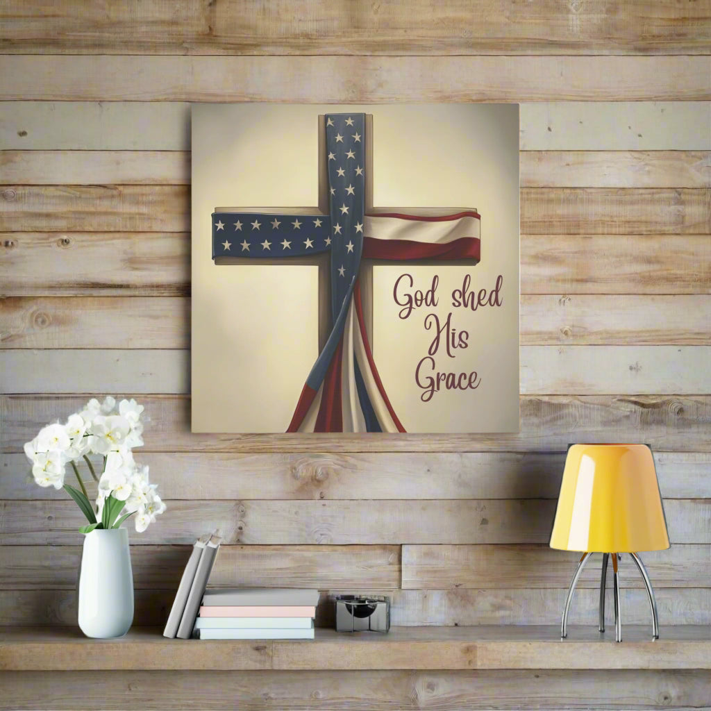 Faith-Inspired Wall Art, Religious Home Decor, Christian Gift, Inspirational Canvas Print, Patriotic Decor, God Shed His Grace