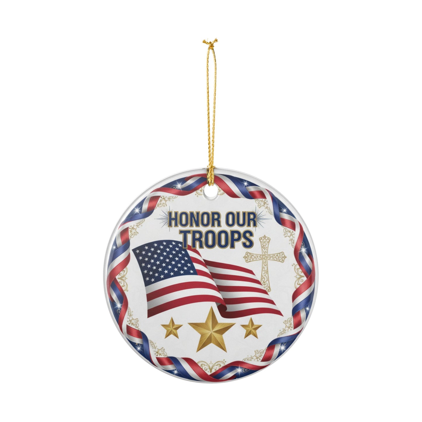 Honor Our Troops Ceramic Ornament – Patriotic American Flag Memorial Decor
